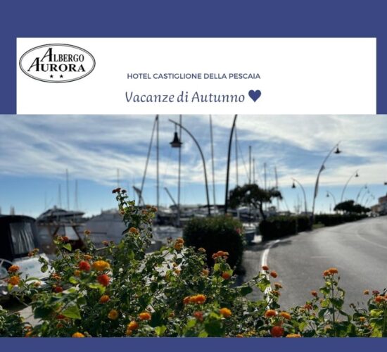 Cosa fare a castiglione della pescaia in Autunno - Albergo Aurora