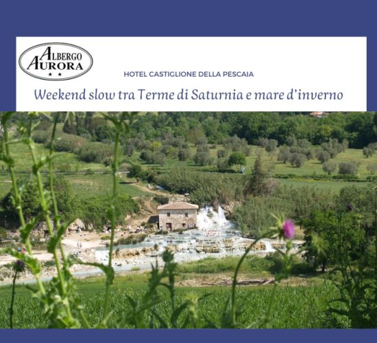 Dintorni a Castiglione della Pescaia - Weekend alle terme di Saturnia