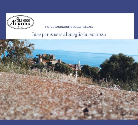 Cosa fare Castiglione della Pescaia Hotel Aurora vicino al mare